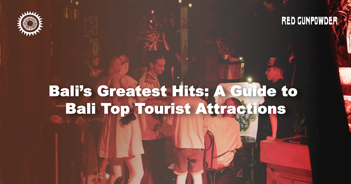 Bali-Greatest-Hits-a-Guide-to-Bali-Top-Touriest-Attractions