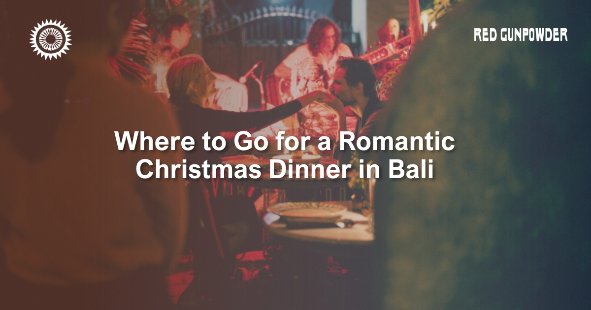 where-to-go-for-a-romantic-christmas-dinner-in-bali