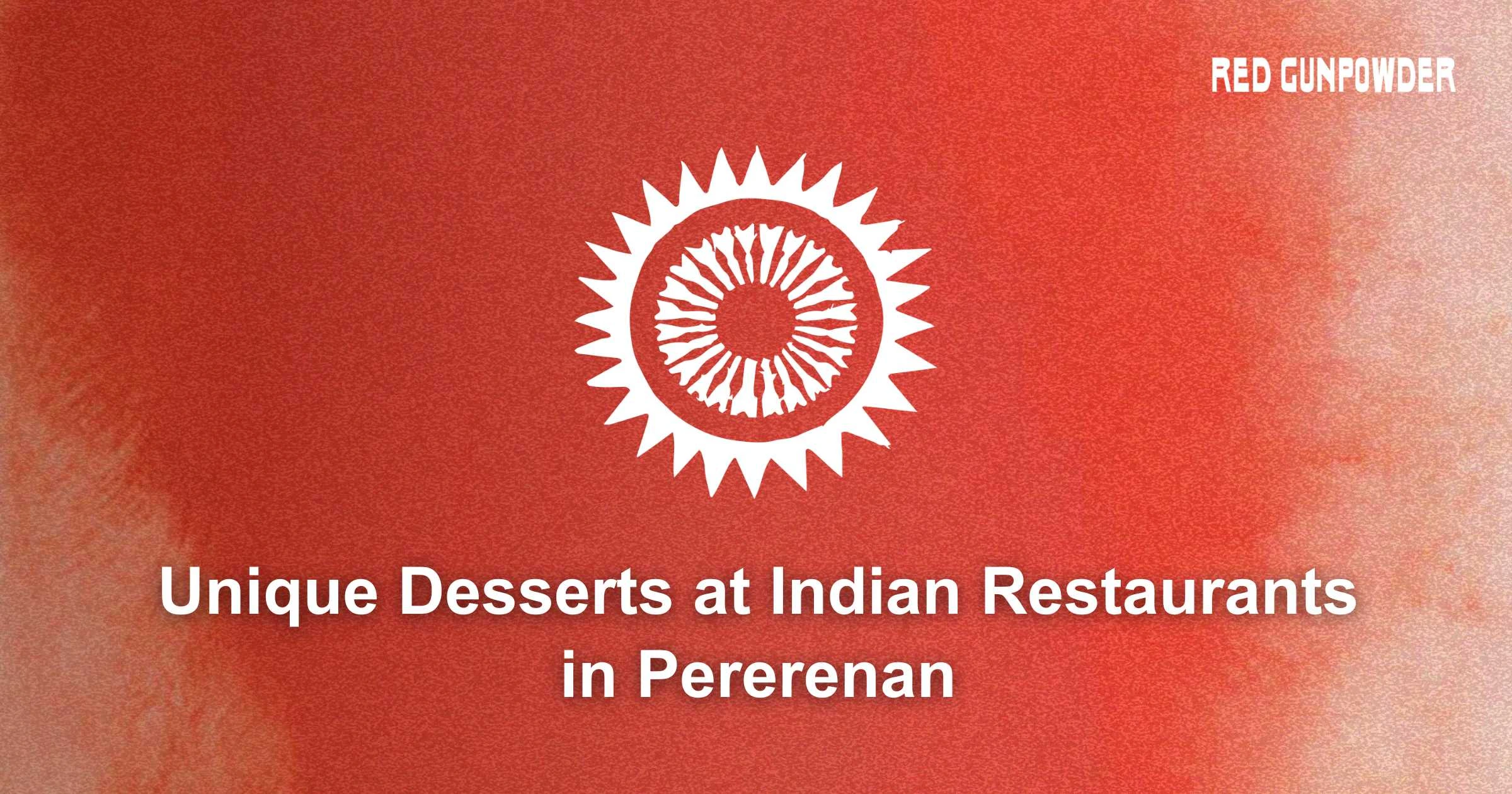 unique-desserts-at-indian-restaurants-in-pererenan